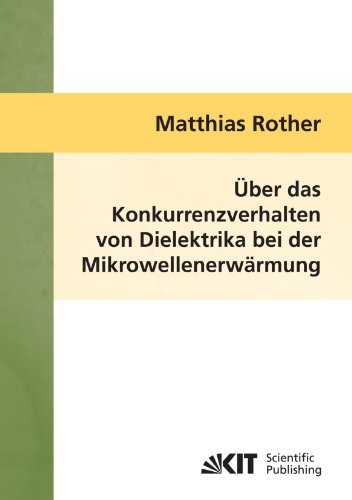 Über das Konkurrenzverhalten von Dielektrika bei der Mikrowellenerwärmung