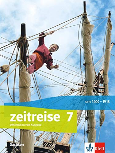 Zeitreise Ausgabe für Oberschule Sachsen ab 2020   Zeitreise - Differenzierende Ausgabe Oberschule Sachsen - Schülerbuch Klasse 7 Gebunden