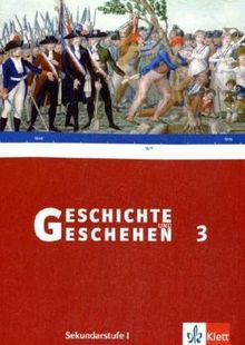 Geschichte und Geschehen - aktuelle Ausgabe: Geschichte und Geschehen H3. Schülerbuch. Hessen G8: Achtstufiges Gymnasium: BD 3