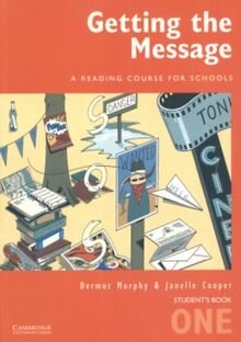 Getting the Message 1 Student's Book: A Reading Course for Schools