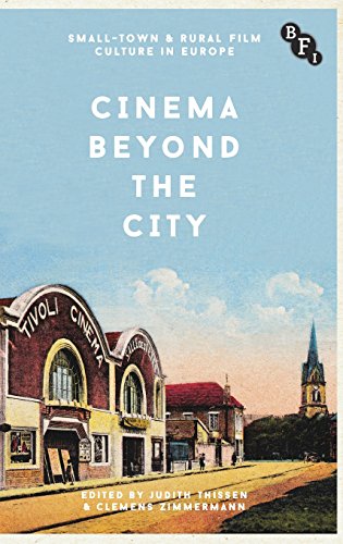 Cinema Beyond the City (Cultural Histories of Cinema)