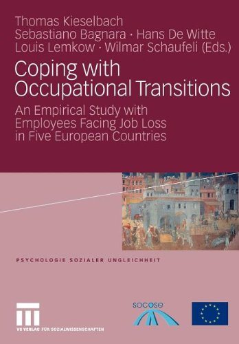 Coping with Occupational Transitions: An Empirical Study with Employees Facing Job Loss in Five European Countries (Psychologie sozialer Ungleichheit)