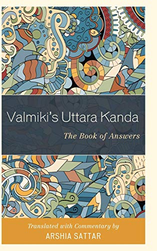 Valmiki's Uttara Kanda: The Book of Answers