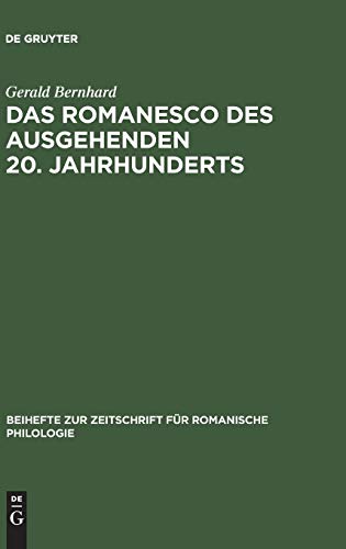 Das Romanesco des ausgehenden 20. Jahrhunderts: Variationslinguistische Untersuchungen (Beihefte zur Zeitschrift für romanische Philologie, Band 291)