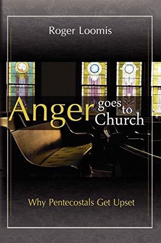 Anger Goes to Church: Why Pentacostals Get Upset