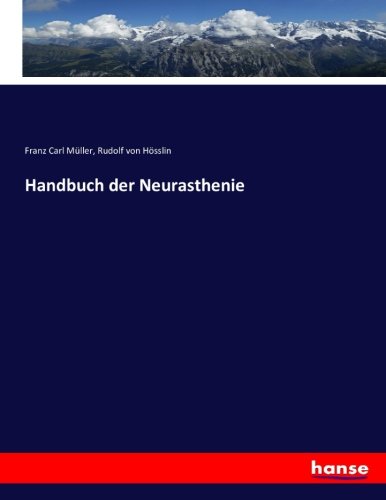 Handbuch der Neurasthenie