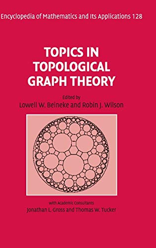 Topics in Topological Graph Theory (Encyclopedia of Mathematics and its Applications, Band 128)