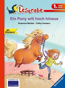 Ein Pony will hoch hinaus (Leserabe - 1. Lesestufe)