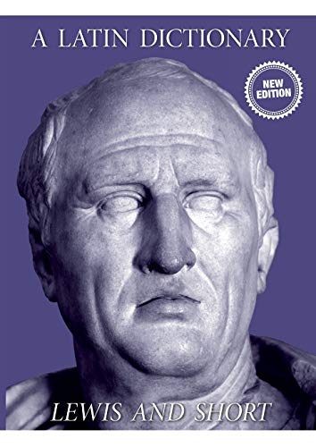 Lewis, Charlton T A Latin Dictionary