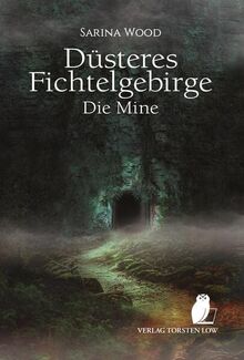 Düsteres Fichtelgebirge: Die Mine