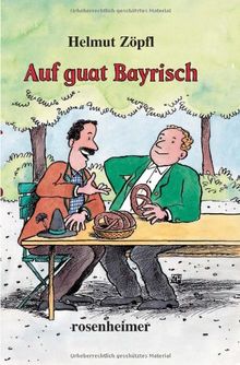 Auf guat Bayrisch