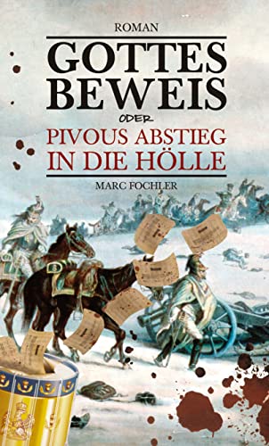 Gottesbeweis: oder: Pivous Abstieg in die Hölle