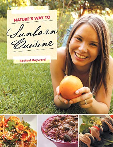 Nature's Way To Sunborn Cuisine