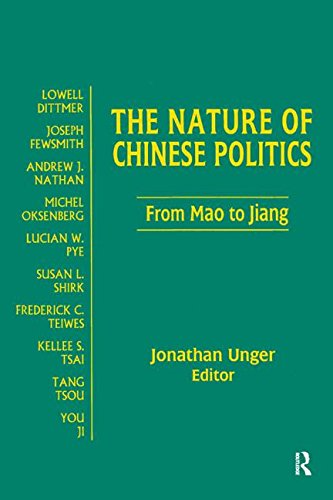 The Nature of Chinese Politics: From Mao to Jiang (Contemporary China Books)