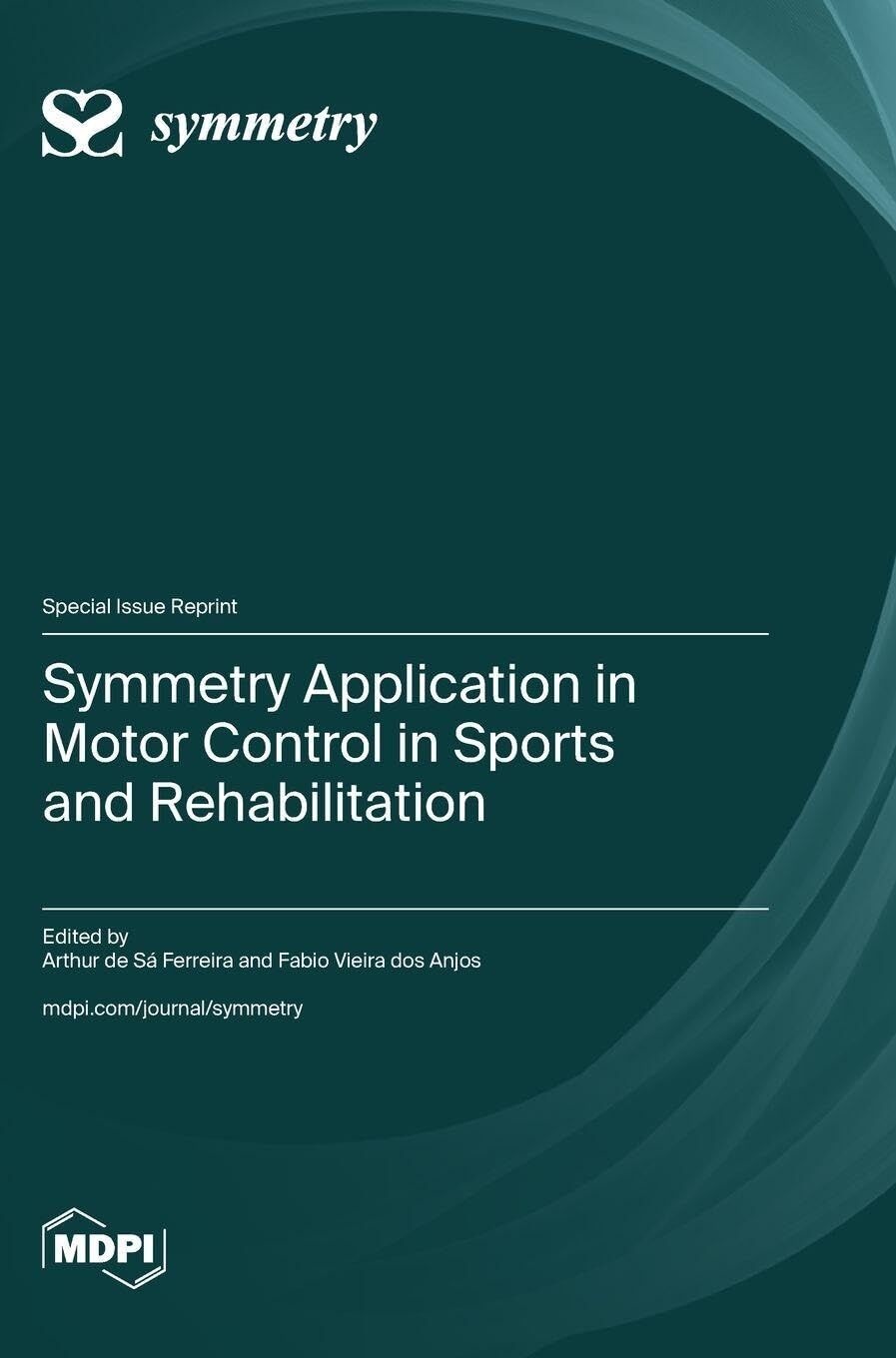 Symmetry Application in Motor Control in Sports and Rehabilitation