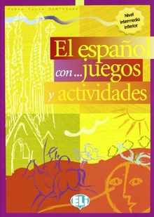 ESPAÑOL CON...JUEGOS Y ACTIVIDADES 2