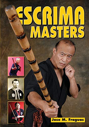 Fraguas, Jose M. Escrima Masters