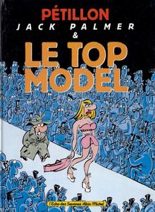 Les aventures de Jack Palmer. Vol. 11. Jack Palmer et le top-model