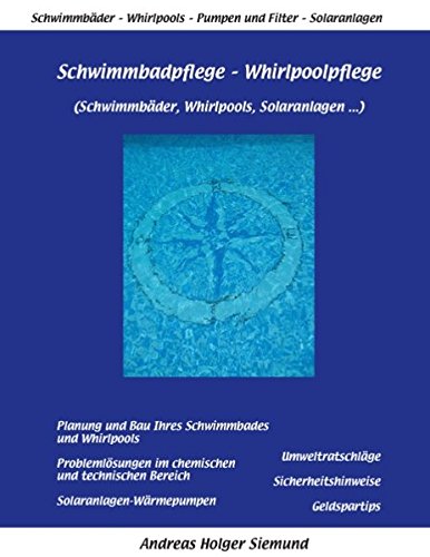 Schwimmbadpflege - Whirlpoolpflege: Schwimmbäder, Whirlpools, Solaranlagen...