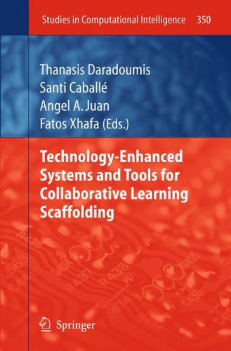 Technology-Enhanced Systems and Tools for Collaborative Learning Scaffolding (Studies in Computational Intelligence)