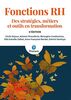 Fonctions RH : Des stratégies, métiers et outils en transformation - 5e édition (ECO GESTION)