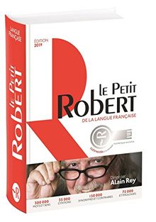 Le Petit Robert de la Langue Francaise - edition Bimedia: French monolingual dictionary with online access included (Le Robert Dictionnaires)