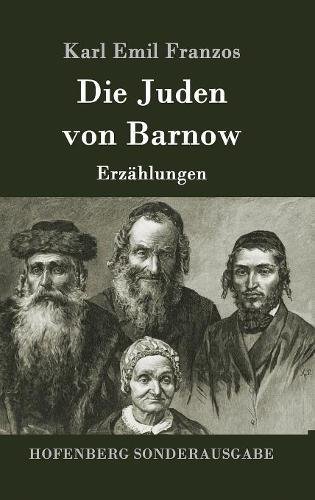 Die Juden von Barnow: Erzählungen