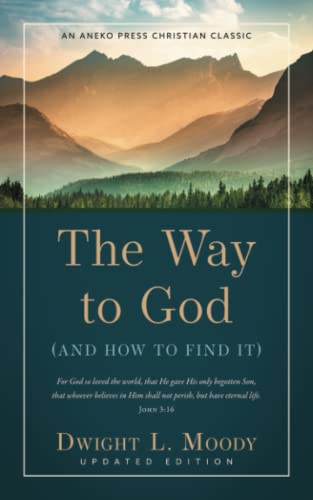 The Way to God - Updated Edition: (And How to Find It)