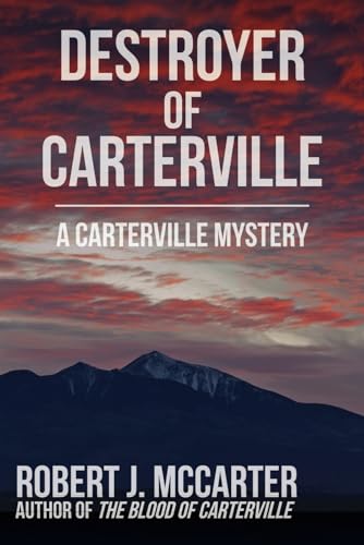 Destroyer of Carterville (A Carterville Mystery, Band 2)