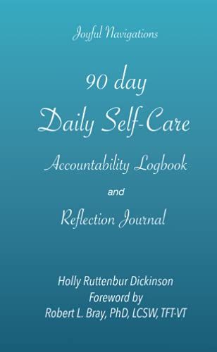 90 day Daily Self-Care Accountability Logbook and Reflection Journal