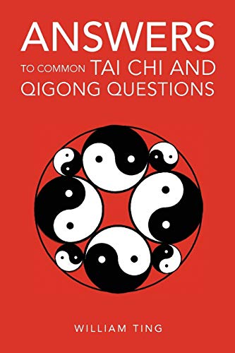 William Ting Answers To Common Tai Chi And Qigong Questions