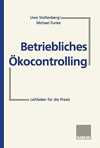 Betriebliches Ökocontrolling: Leitfaden für die Praxis (German Edition)