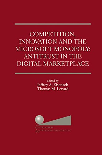 Competition, Innovation and the Microsoft Monopoly: Antitrust in the Digital Marketplace: Proceedings of a conference held by The Progress & Freedom Foundation in Washington, DC February 5, 1998