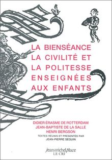 La bienséance, la civilité et la politesse enseignées aux enfants