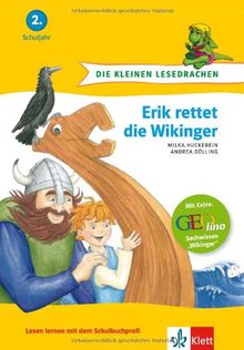 Die kleinen Lesedrachen, Erik rettet die Wikinger, 2. Lesestufe, ab 2. Klasse für Erstleser