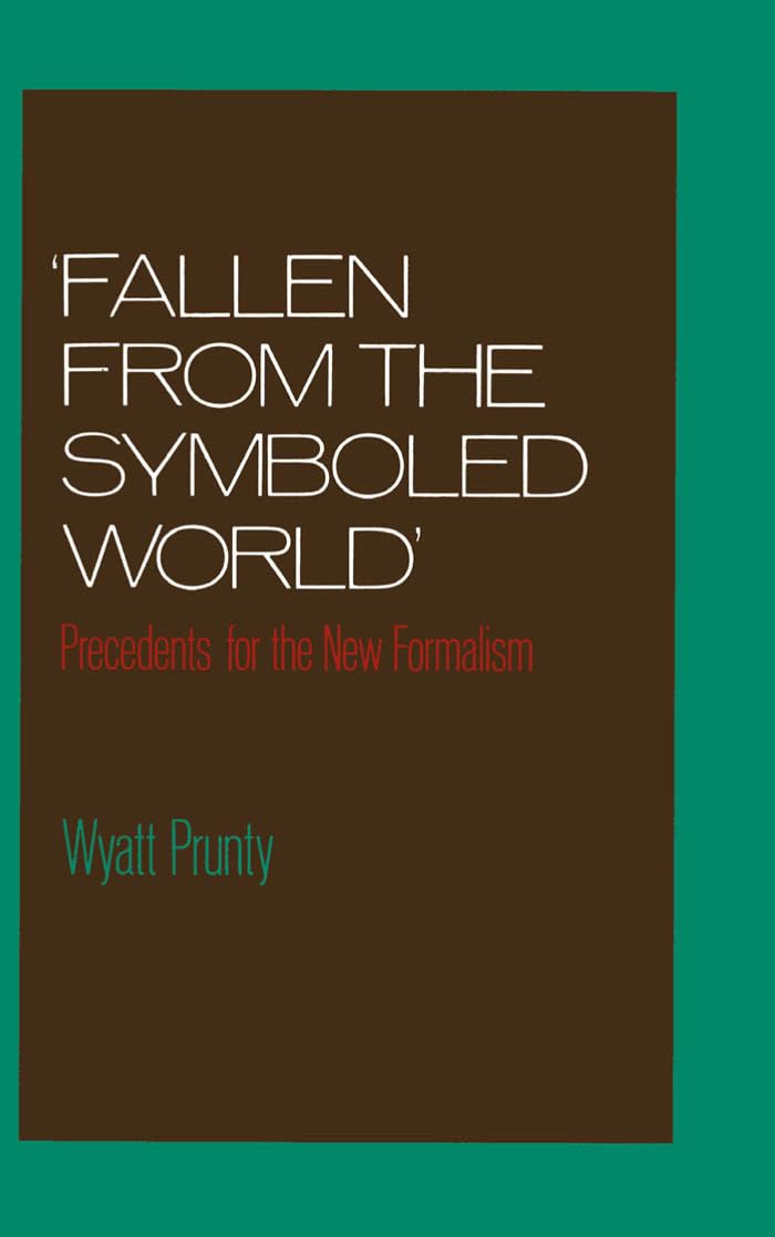 Fallen from the Symboled World: Precedents for the New Formalism