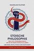 Stoische Philosophie: Das 2 in 1 Stoizismus Buch, um in 30 Tagen stoisch zu leben. Lebe weise, mutig, ethisch und diszipliniert! | Theorie und Praxis der Stoa