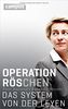 Operation Röschen: Das System von der Leyen