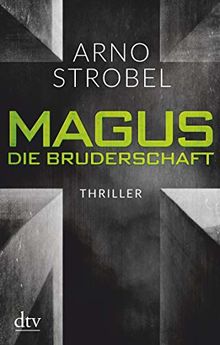 Magus.  Die Bruderschaft: Thriller