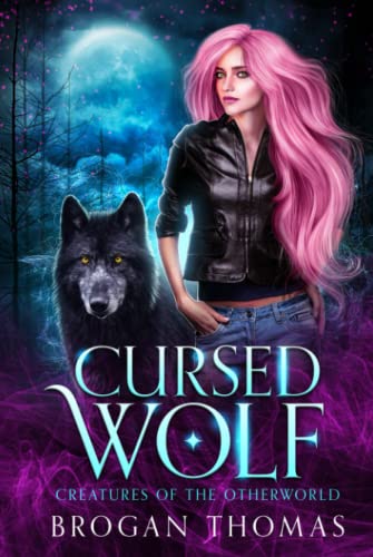 Cursed Wolf: Urban Fantasy Shifter Stand-Alone (Creatures of the Otherworld, Band 1)