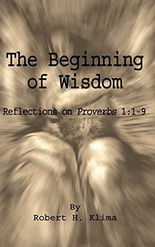 The Beginning of Wisdom: Reflections on Proverbs 1:1-9