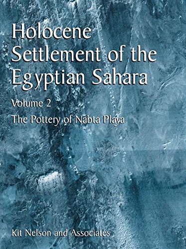 Holocene Settlement of the Egyptian Sahara: Volume 2: The Pottery of Nabta Playa