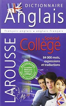 Larousse dictionnaire français-anglais, anglais-français : spécial collège. Larousse dictionary French-English, English-French