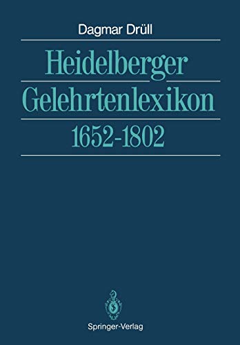 Heidelberger Gelehrtenlexikon: 1652-1802 (German Edition)