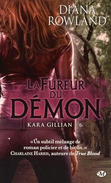 Kara Gillian. Vol. 6. La fureur du démon