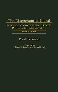 The Disenchanted Island: Puerto Rico and the United States in the Twentieth Century, 2nd Edition