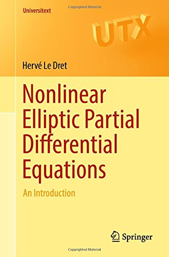 Nonlinear Elliptic Partial Differential Equations: An Introduction (Universitext)