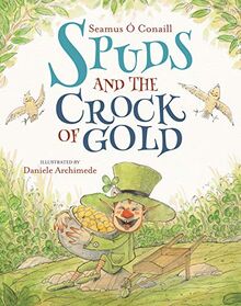 O Conaill, S: Spuds and the Crock of Gold