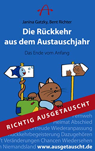 Die Rückkehr aus dem Austauschjahr: Das Ende vom Anfang (Richtig Ausgetauscht)