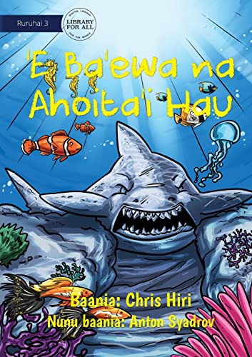 A Cruel Shark Turned into Stone - 'E Ba'ewa na Ahoita'i Hau